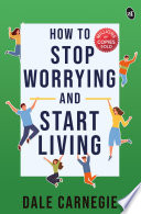 Cover of How To Stop Worrying And Start Living